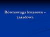 Równowaga kwasowo - zasadowa