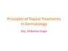 Principles of topical treatments in dermatology