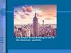 The Empire State Building is one of the American symbols