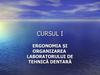 Ergonomia şi organizarea laboratorului de tehnică dentară