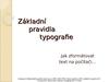 Základní pravidla typografie
