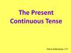 The Present Continuous Tense