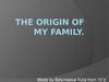The origin of my family