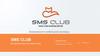 Sms CLUB. Мы поможем сделать ваш бизнес лучше. Возможности мобильной рекламы