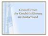 Grundformen der Geschäftsführung in Deutschland