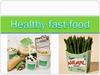 Healthy fast-food