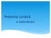 Protecția juridică a salariatului