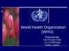 World Health Organization (WHO)