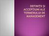 Definiţii şi accepţiuni ale termenului de management