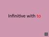 Infinitive with to