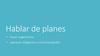 Hablar de planes