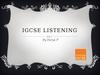Igcse listening