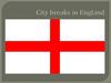 City breaks in England
