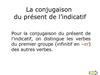 La conjugaison du présent de l’indicatif