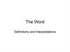 The Word. Definitions and Interpretations
