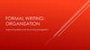 Formal writing: organisation. Organising ideas and structuring paragraphs