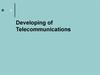 Developing of Telecommunications