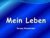 Mein Leben