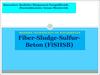 Fiber-Sludge-Sulfur-Beton (FiSHSB)