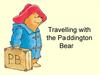 Travelling with the Pa ddington Bear