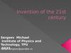 Invention of the 21st century 