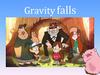 Шоу "Gravity falls"