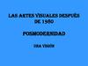 Las artes visuales después de 1980 posmodernidad