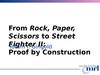 From rock, paper, scissors to street fighter II: proof by construction