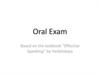 Oral Exam Based on the textbook “Effective Speaking” by Verbitskaya