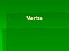 Verbs. What is a verb