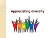 Appreciating diversity
