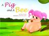 A pig and a bee