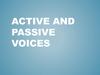 Active and passive voices
