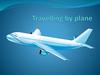Travelling by plane