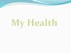 My Health