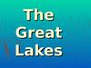 The Great Lakes