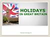 Holidays in Great  Britain