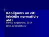 Janis Grasis. Koplīgums un citi iekšējie normatīvie akti