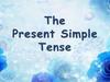 The Present Simple Tense