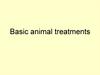 Basic animal treatments