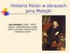 Historia Polski w obrazach Jana Matejki