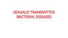 Sexually transmitted bacterial diseases