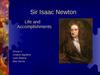 Sir Isaac Newton. Life and Accomplishments