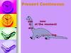 Present Continuous