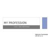 My profession
