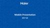 Haier. Mobile Presentation 2017 Q2