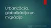 Urbanizācija, globalizācija un migrācija