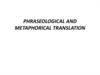 Phraseological and metaphorical translation