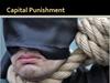 Capital Punishment