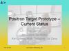 Positron Target Prototype – Current Status